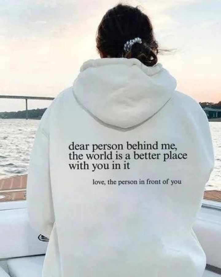 DEAR PERSON BEHIND ME HOODIE