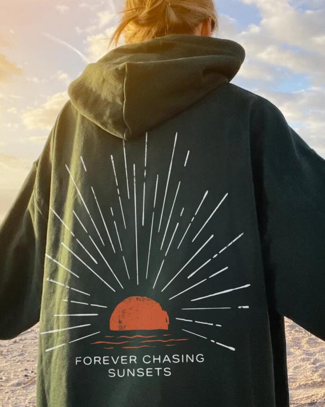 Siena Hoodie - "Forever chasing sunsets"